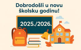 Obavijest o početku nove školske godine 2025.-2026.